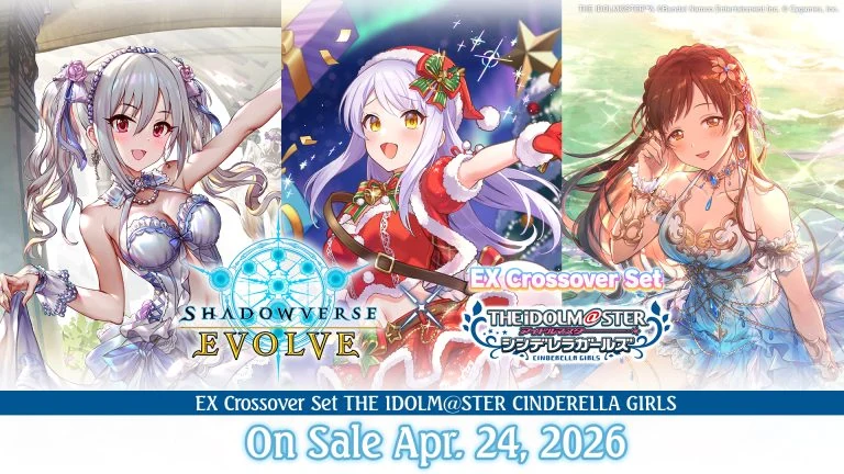 EX Crossover Set | "THE IDOLM@STER CINDERELLA GIRLS" official Shadowverse: Evolve product